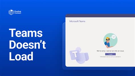 Teams doesn't load .